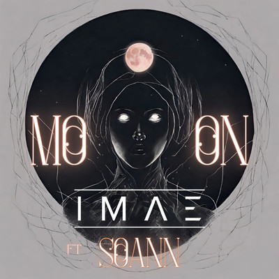 Moon (feat. SOANN) [Radio Edit]/IMAE