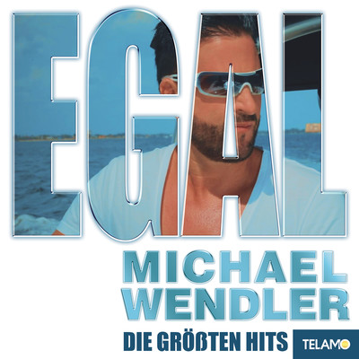アルバム/EGAL - Die grossten Hits/Michael Wendler