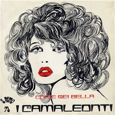 アルバム/Come sei bella/I Camaleonti