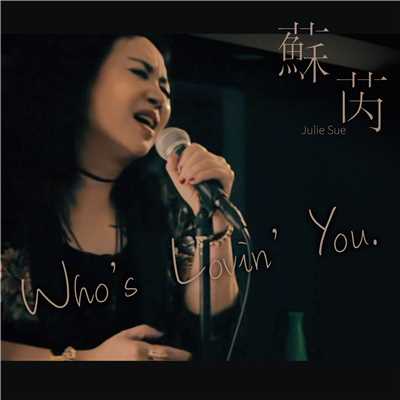 シングル/Who's Lovin' You/Julie Sue