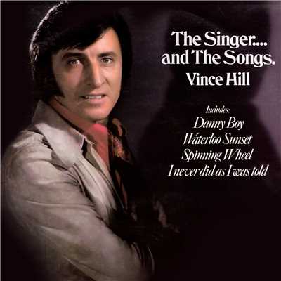 The Singer...And The Songs (2017 Remaster)/Vince Hill