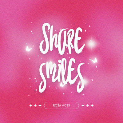 アルバム/Share smiles/Rosa Voss