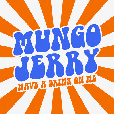 シングル/Too Fast to Live and Too Young to Die/Mungo Jerry