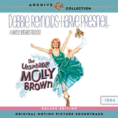 The Unsinkable Molly Brown (Original Motion Picture Soundtrack) [Deluxe Version]/Various Artists