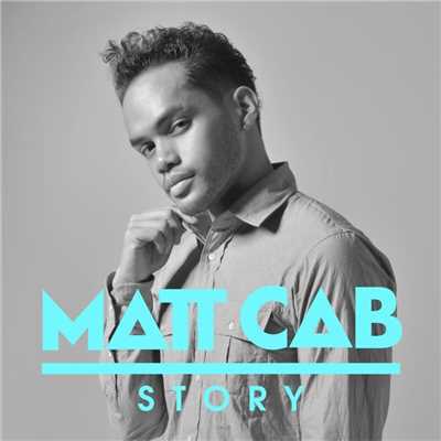 シングル/Story/Matt Cab