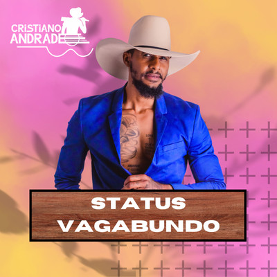 Status Vagabundo/Cristiano Andrade