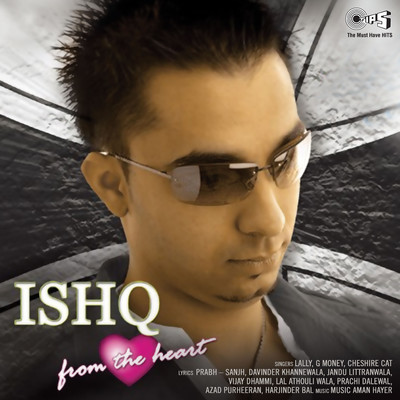 Ishq From The Heart/Aman Hayer