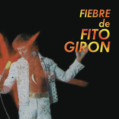 アルバム/Fiebre de Fito Giron/Fito Giron