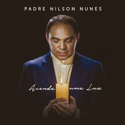 Amor Maior/Padre Nilson Nunes