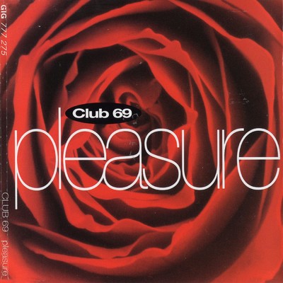Pleasure (Radio Mix) (Explicit)/Club 69