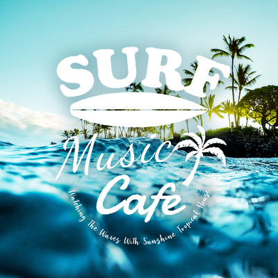 Just The Way You Are (Tropical House ver.)/Cafe lounge resort