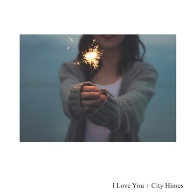 I Love You (feat. 奈良ひより)/City Himes
