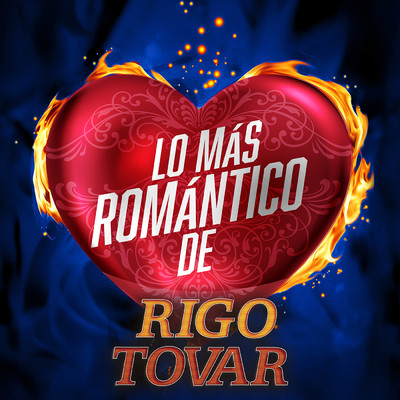 アルバム/Lo Mas Romantico De/Rigo Tovar