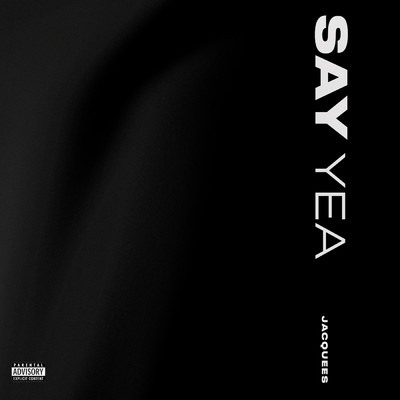 Say Yea (Explicit)/ジャックイース