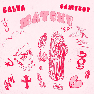 Matchy (Explicit) (EP)/GAMEBOY／SALVA