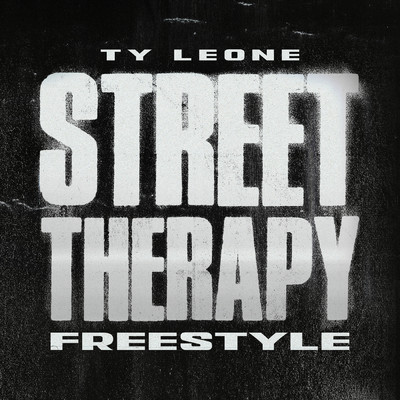 Street Therapy Freestyle (Explicit)/Ty Leone