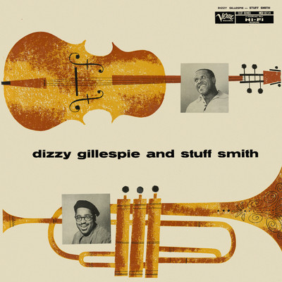 Dizzy Gillespie And Stuff Smith/スタッフ・スミス／ディジー・ガレスピー
