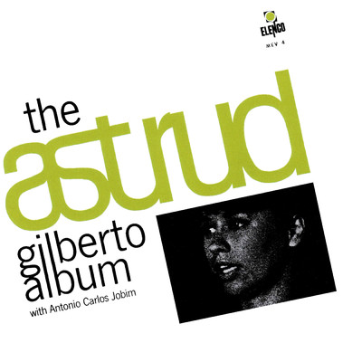 The Astrud Gilberto Album With Antonio Carlos Jobim/アストラッド・ジルベルト／アントニオ・カルロス・ジョビン