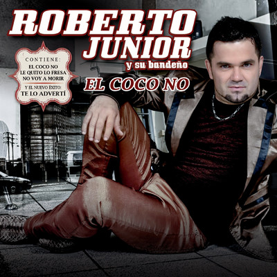 No Voy A Morir/Roberto Junior Y Su Bandeno