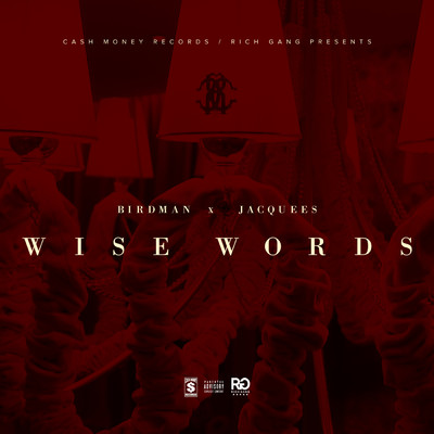 Wise Words (Explicit)/Rich Gang／バードマン／ジャックイース