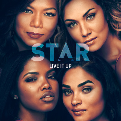 シングル/Live It Up (featuring Jude Demorest, Brittany O'Grady, Ryan Destiny／From “Star” Season 3)/Star Cast