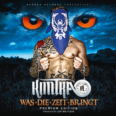 アルバム/Was die Zeit bringt (Premium Edition)/Kontra K