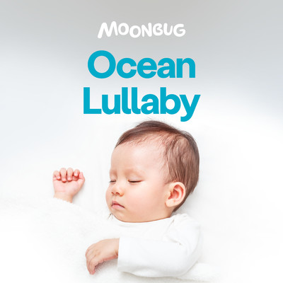 Ocean Lullaby/Dreamy Baby Music