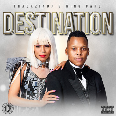 シングル/The Destination/ThackzinDJ & King Caro
