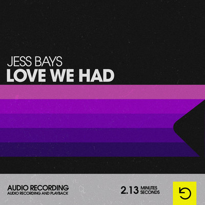 シングル/Love We Had/Jess Bays