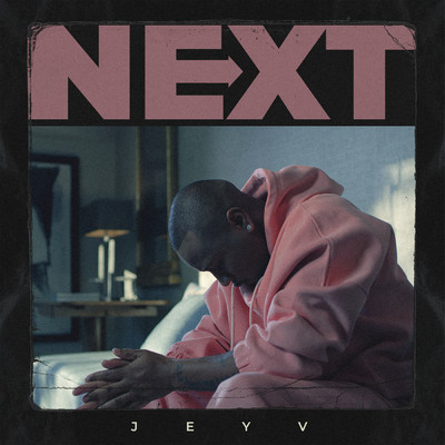 シングル/Next/Jey V