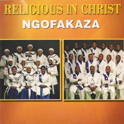 Ngofakaza/Religious In Christ