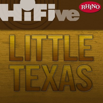 Rhino Hi-Five: Little Texas/Little Texas