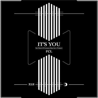 シングル/It's You (San Soda's Panorama Bar Acca Version)/FCL