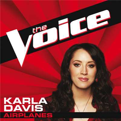 Airplanes (The Voice Performance)/Karla Davis