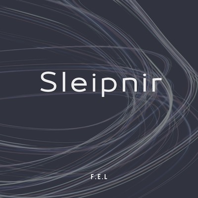 シングル/Sleipnir/F.E.L