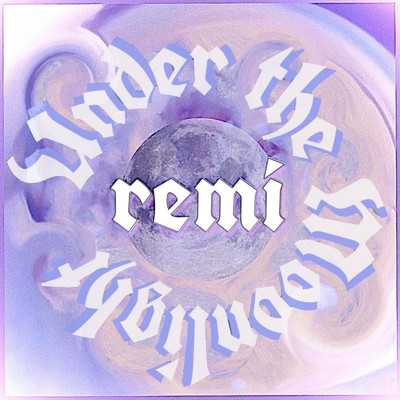Under the Moonlight/remi