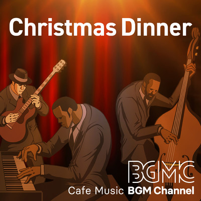 Christmas Dinner/Cafe Music BGM channel