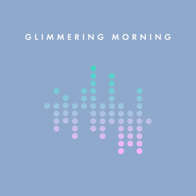 シングル/Glimmering Morning/Onk