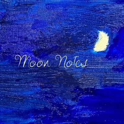 Moon Notes/Moon Notes