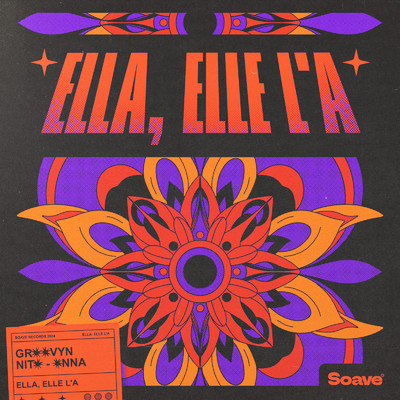 Ella, Elle L'a/Groovyn & Nito-Onna