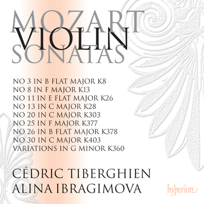 Mozart: Violin Sonatas Nos. 20, 25, 26, 30 (K. 303, 377, 378 & 403) etc./アリーナ・イブラギモヴァ／Cedric Tiberghien