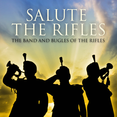 High on a Hill/The Band and Bugles of The Rifles