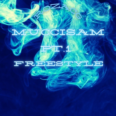 シングル/Muccisam Pt.1 Freestyle/RozacG