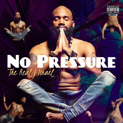 No Pressure/The Real J Israel