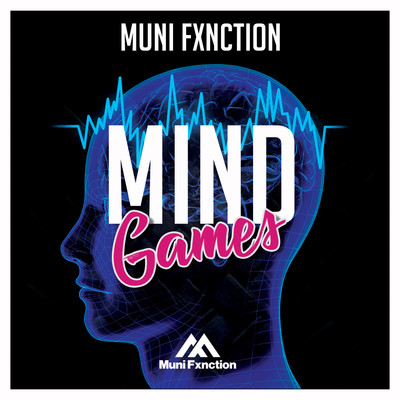 Mind Games/Muni Fxnction