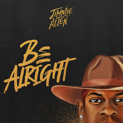 シングル/be alright (15 edition)/Jimmie Allen