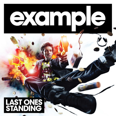 Last Ones Standing (Benny Benassi Remix)/Example
