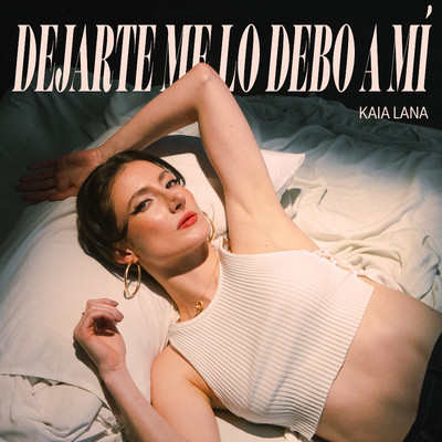 シングル/Dejarte Me Lo Debo A Mi/Kaia Lana