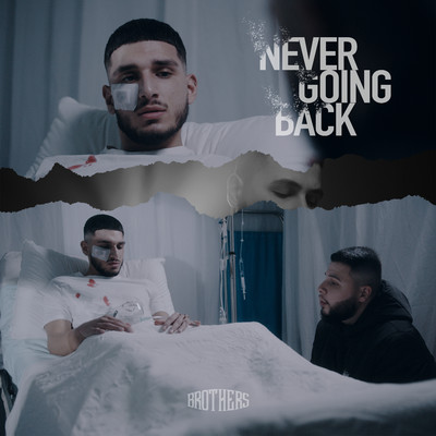 Never Going Back/Brothers