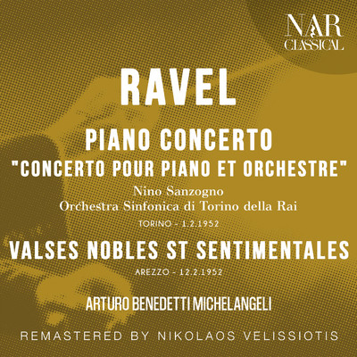 アルバム/RAVEL: PIANO CONCERTO ”CONCERTO POUR PIANO ET ORCHESTRE”; VALSES NOBLES ST SENTIMENTALES/Arturo Benedetti Michelangeli